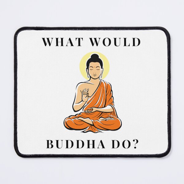 Item preview, What would Buddha do? designed and sold by VitaPulchrumEst.