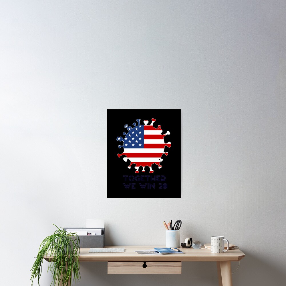 Together We Win 2024 Poster For Sale By HuyAnhh Redbubble   Cposter,small,square Product,1000x1000.2 