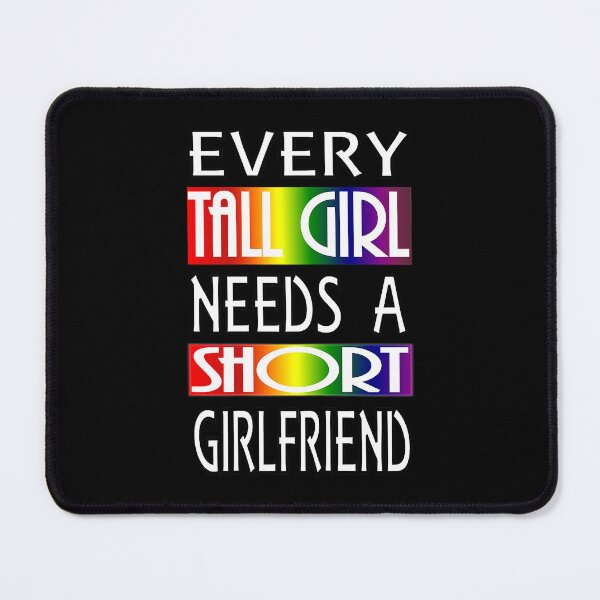 Item preview, Every Tall Girl Need A Short Girlfriend Lesbian Pride LGBTQ Lesbian Couple designed and sold by HaaChris-Artis.