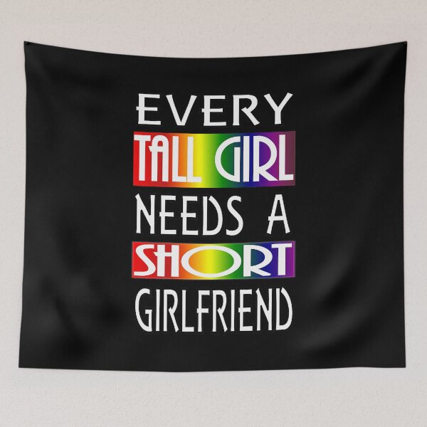 Item preview, Every Tall Girl Need A Short Girlfriend Lesbian Pride LGBTQ Lesbian Couple designed and sold by HaaChris-Artis.