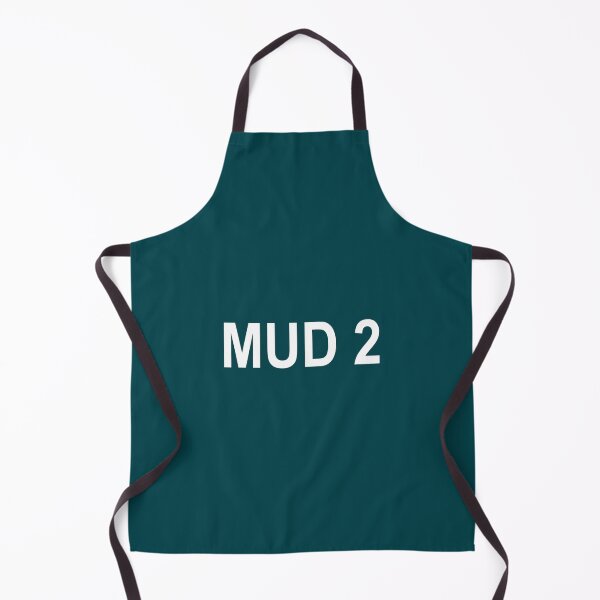 Item preview, Mud 2 Never Clean designed and sold by LenoraSugrue73.