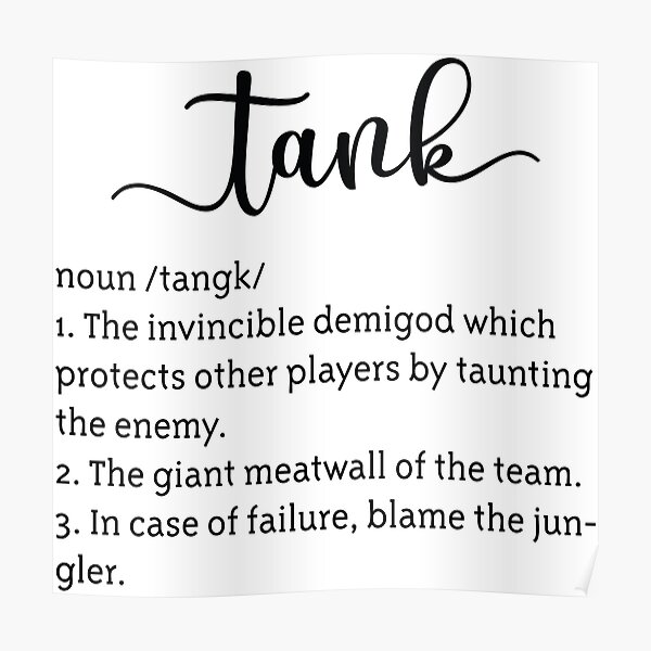 "Tank definition. MOBA and esports design." Poster for Sale by