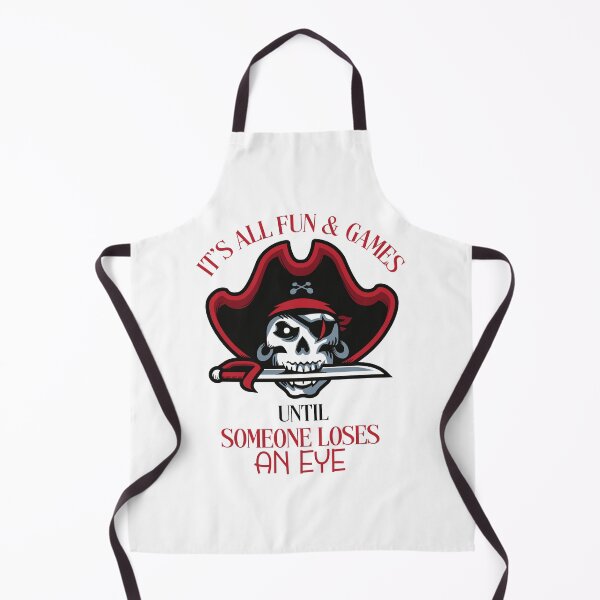 Item preview, It’S All Fun & Games Until Someone Loses An Eye designed and sold by beefrancky.