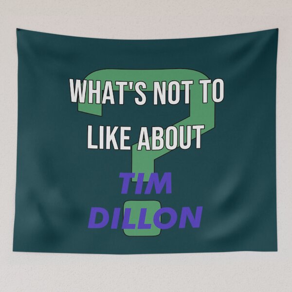 Item preview, Whats not to like about  Tim Dillon  designed and sold by Elladorso.