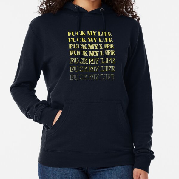Fuck Life Hoodies & Sweatshirts for Sale | Redbubble