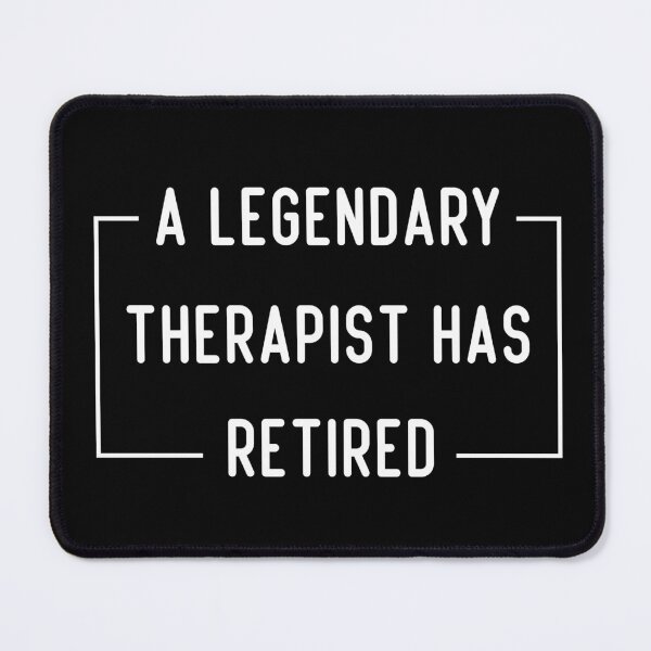 Item preview, A Legendary Therapist Has Retired designed and sold by medbdj.