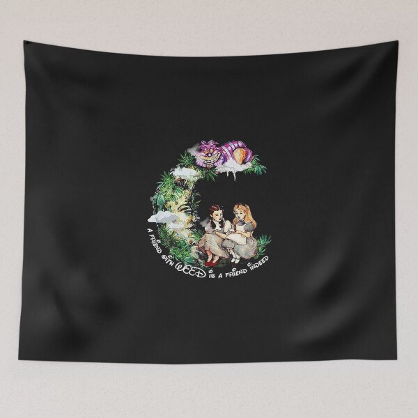 Item preview, Alice and Dorothy A Friend with Weed is Friend indeeds Alice Wonderland t-Shirt-4500 designed and sold by HadarNyberg.