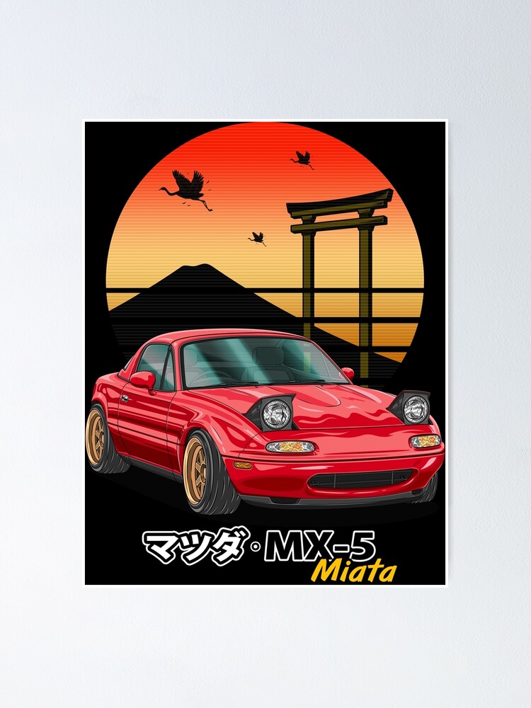 Nippon JDM Red MX5 Miata  Poster for Sale by Navin Guyvit