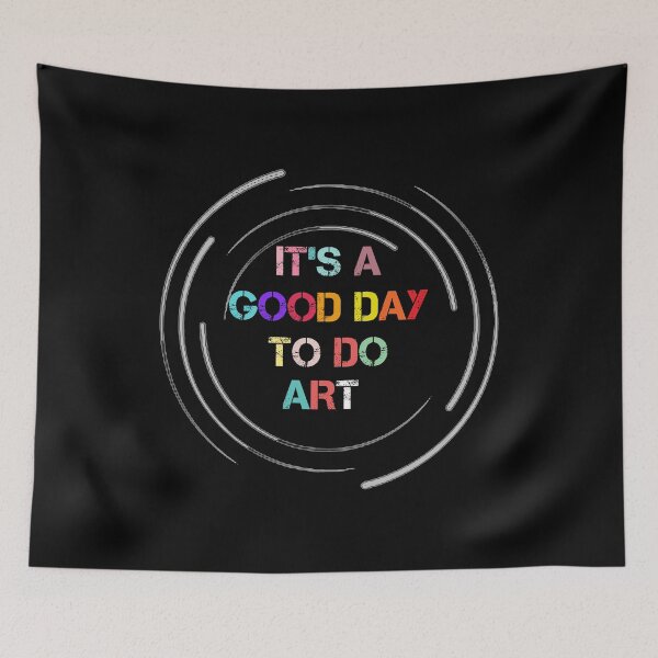 Item preview, it's a good day to do Art designed and sold by rachidhaz.