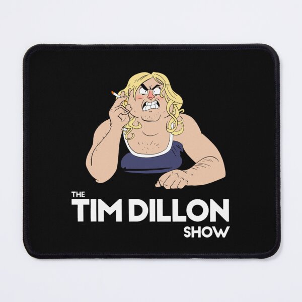 Item preview, Tim Dillon Show Podcast   designed and sold by Elladorso.
