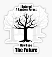 Random Forest Machine Learning : See The Future Sticker