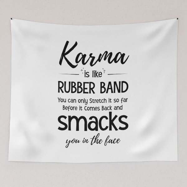Item preview, Karma is Like a Rubber Band  designed and sold by tmshop1.