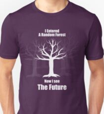 Random Forest Machine Learning : See The Future Unisex T-Shirt