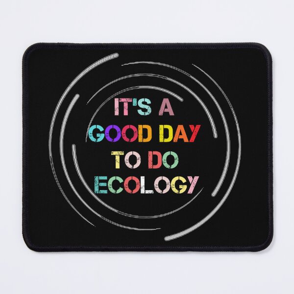 Item preview, it's a good day to do ecology designed and sold by rachidhaz.