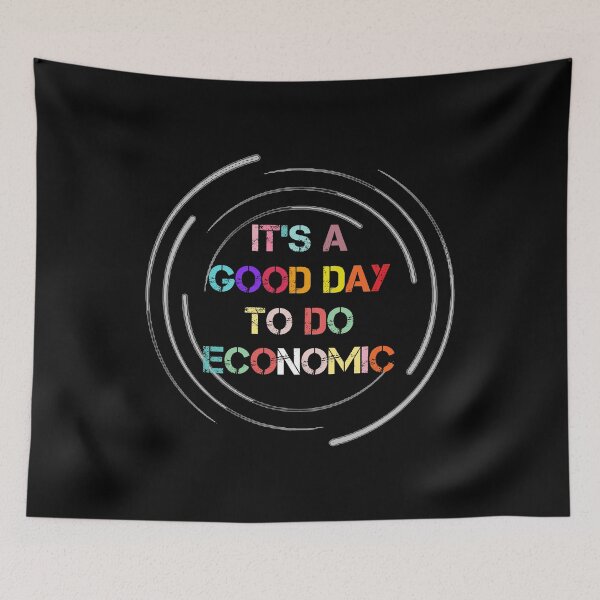 Item preview, it's a good day to do economic designed and sold by rachidhaz.
