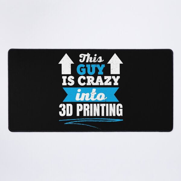 Item preview, This Guy Is Crazy Into 3D Printing designed and sold by Printint.