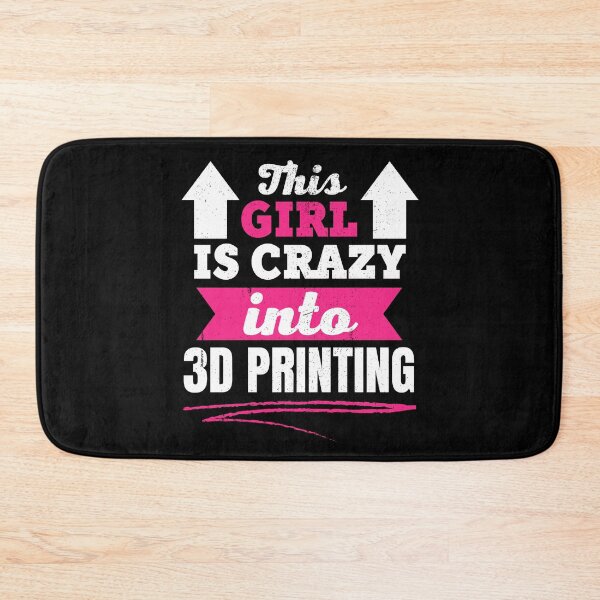 Item preview, This Girl Is Crazy Into 3D Printing designed and sold by Printint.