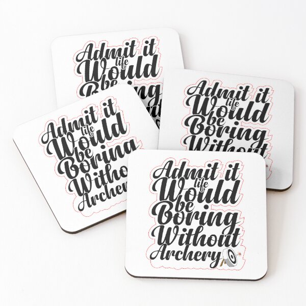Item preview, Funny Saying Quote,Admit It Life Would Be Boring Without Archery,cool retro saying designed and sold by todaytees.