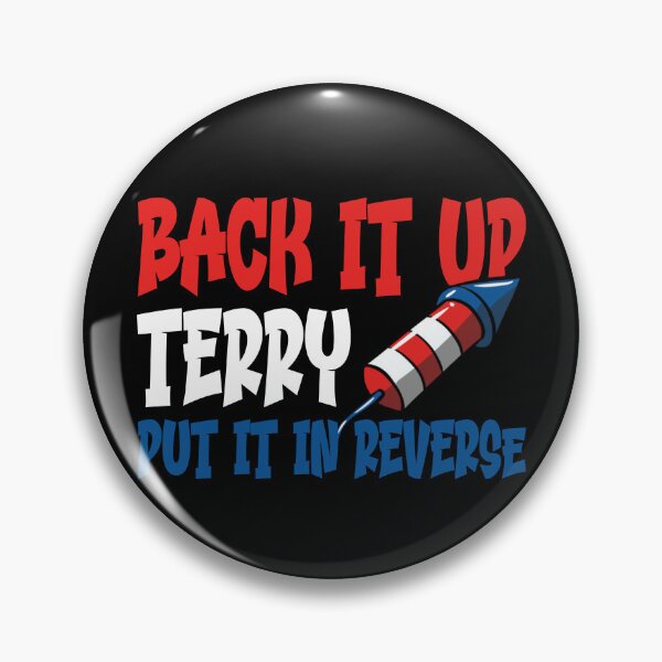 Artikelvorschau, Back It Up Terry Put It In Reverse Fireworks 4th of July Gear entworfen und verkauft von DynamicDesign.