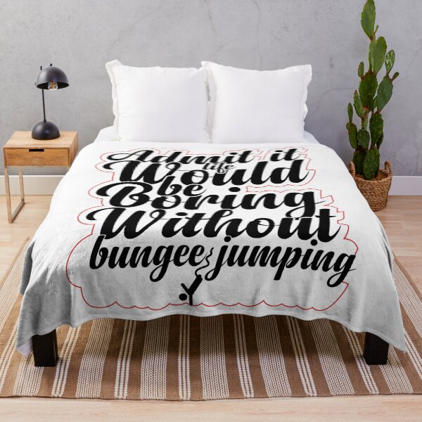 Item preview, Funny Saying Quote,Admit It Life Would Be Boring Without Bungee jumping,cool retro saying designed and sold by todaytees.