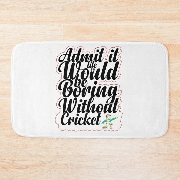 Item preview, Funny Saying Quote,Admit It Life Would Be Boring Without Cricket,cool retro saying designed and sold by todaytees.
