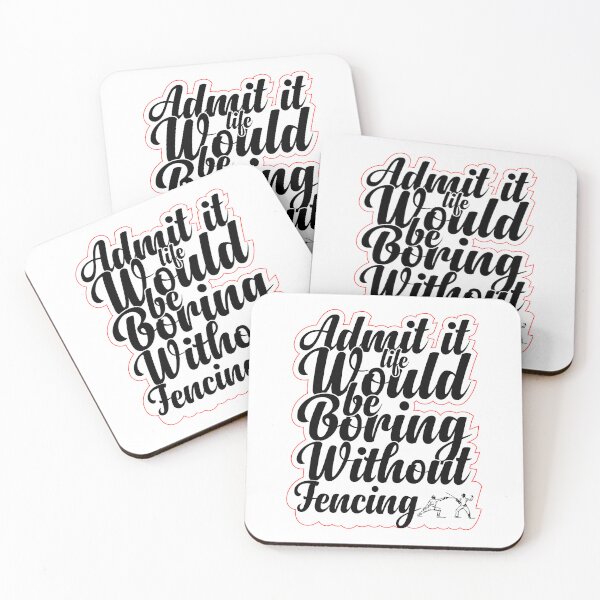 Item preview, Funny Saying Quote,Admit It Life Would Be Boring Without Fencing,cool retro saying designed and sold by todaytees.