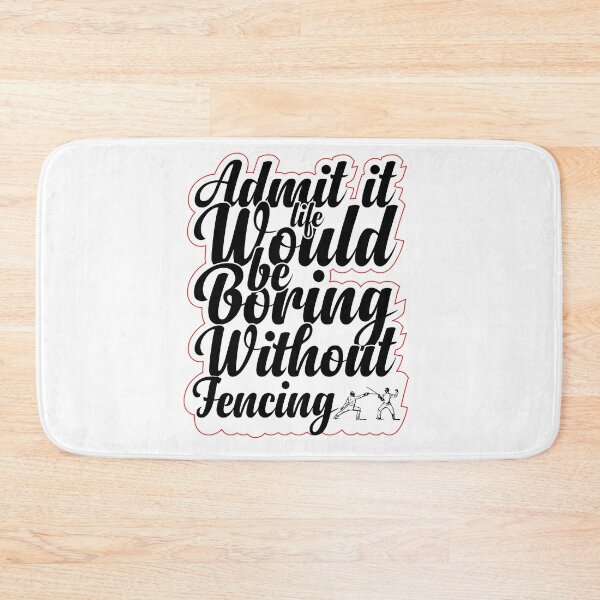 Item preview, Funny Saying Quote,Admit It Life Would Be Boring Without Fencing,cool retro saying designed and sold by todaytees.