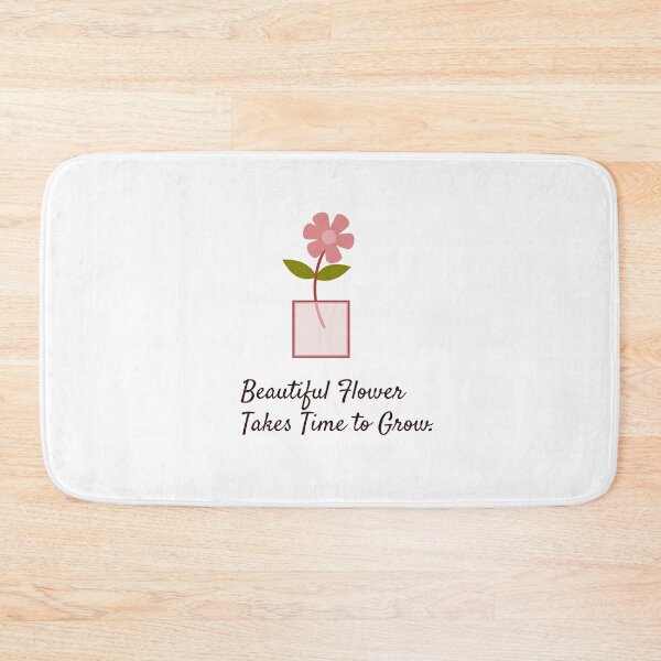 Item preview, Quotes Beautiful Flower Takes Time to Grow designed and sold by RacheDesign.