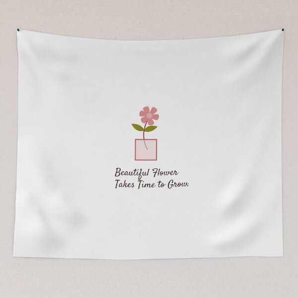 Item preview, Quotes Beautiful Flower Takes Time to Grow designed and sold by RacheDesign.
