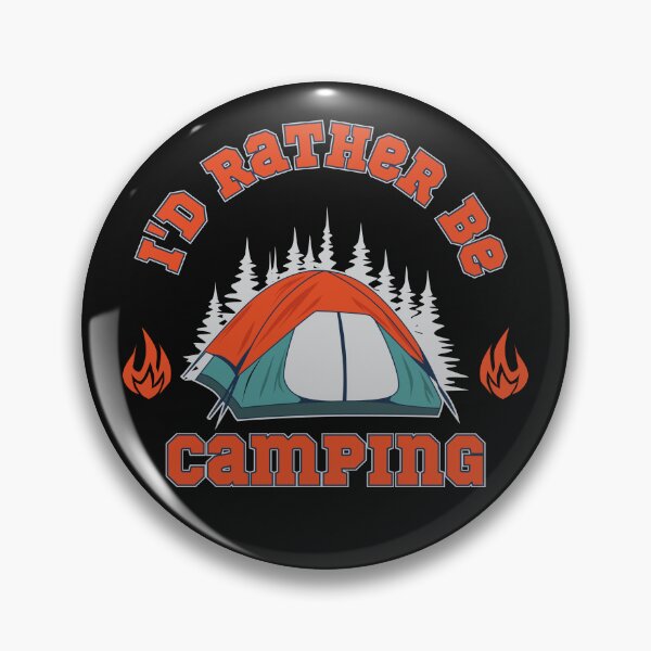 Item preview, Id Rather be Camping,camping,camp,hiking,first time camping,apparently,glamp,camping time,camping vacation,camping now,vacation,nature,outdoor,adventure,adventure lover designed and sold by NAZIMNADIR.