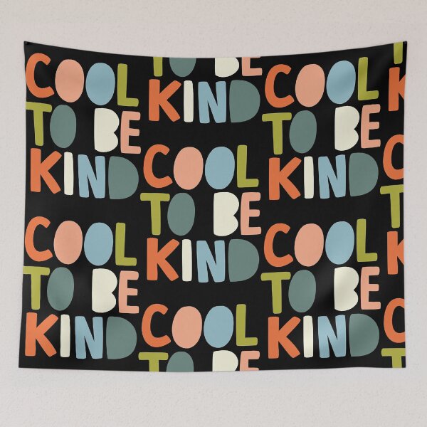 Item preview, Cool to Be Kind orange blue green black and white  designed and sold by AmandaDav30443.