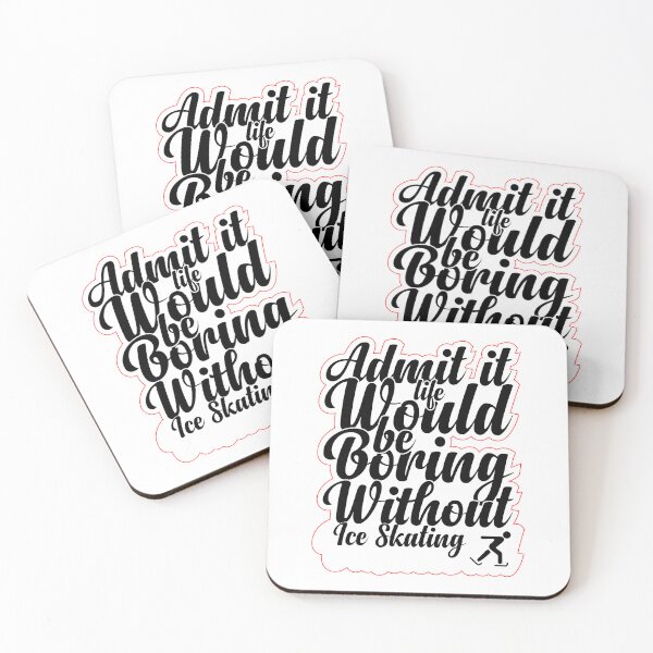 Item preview, Funny Saying Quote,Admit It Life Would Be Boring Without Ice Skating,cool retro saying designed and sold by todaytees.