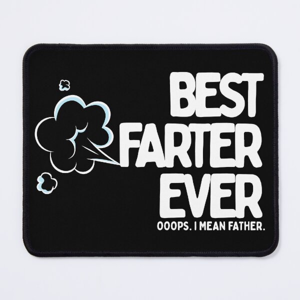 Item preview, Best Farter Ever, Opps I mean father designed and sold by futurekidlets.