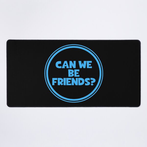 Item preview, Can We Be Friends - Friendship designed and sold by JourneyCreative.