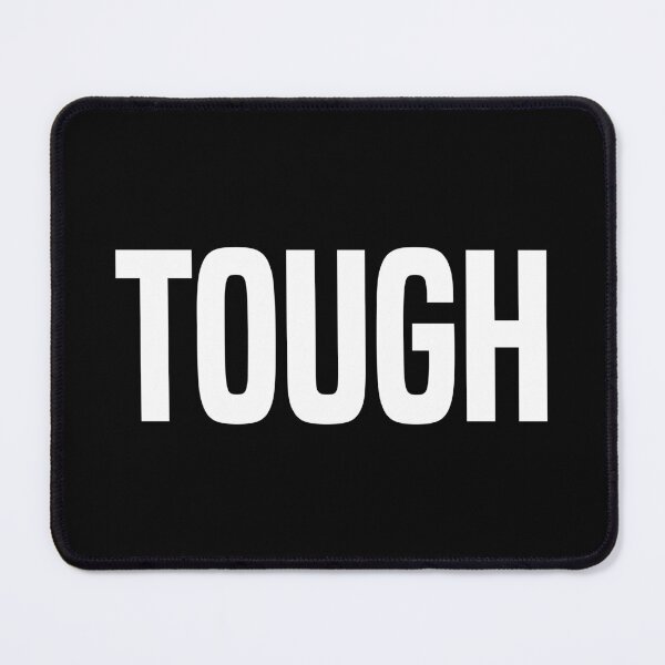 Item preview, Tough designed and sold by OutcastBrain.