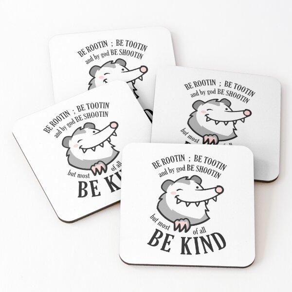 Item preview, be rootin be tootin but most of all be kind designed and sold by ItsMemeMachine.
