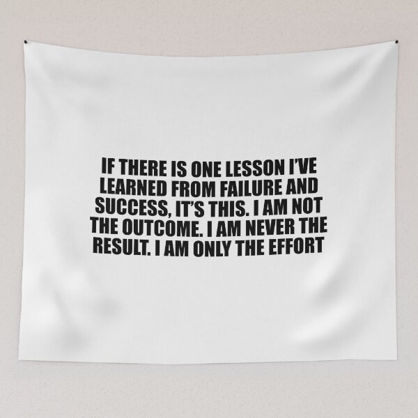 Item preview, If there is one lesson I’ve learned from failure and success, it’s this. I am not the outcome. I am never the result. I am only the effort designed and sold by Colorfulandfun.