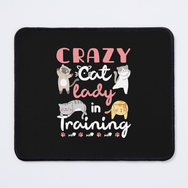 Item preview, Crazy Cat Lady In Training designed and sold by jaygo.