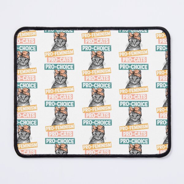 Item preview,  Pro choice Pro Feminism Pro Cats  designed and sold by ubantee.