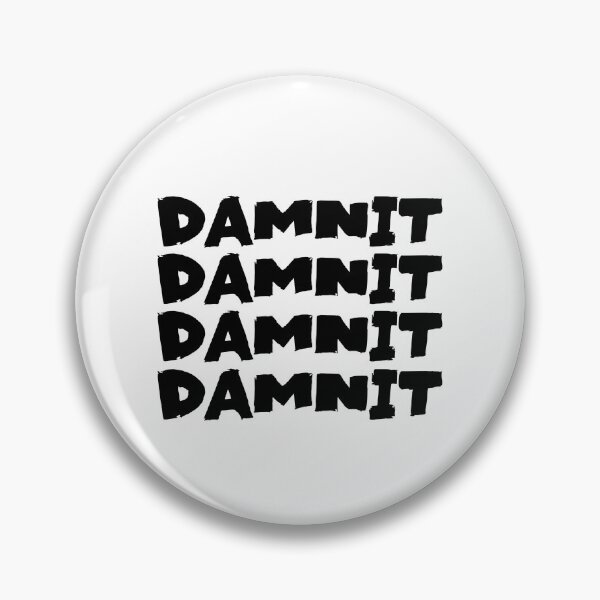 Item preview, Damnit Text Monochrome White designed and sold by Meepuruproject.