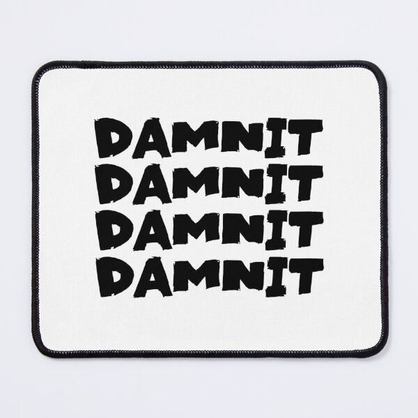 Item preview, Damnit Text Monochrome White designed and sold by Meepuruproject.