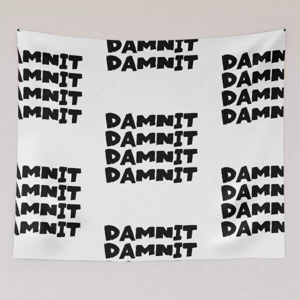 Item preview, Damnit Text Monochrome White designed and sold by Meepuruproject.