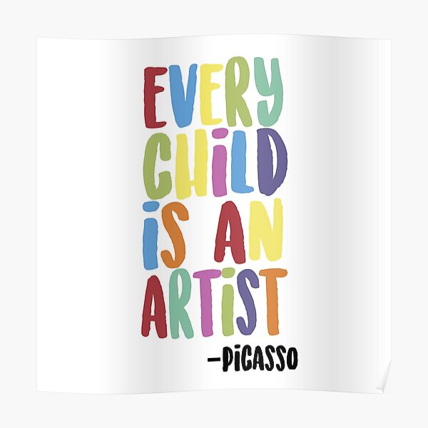 Every Child Is An Artist Poster