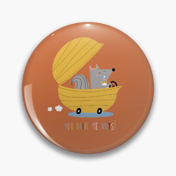 Item preview, You drive me nuts designed and sold by Angela Sbandelli.