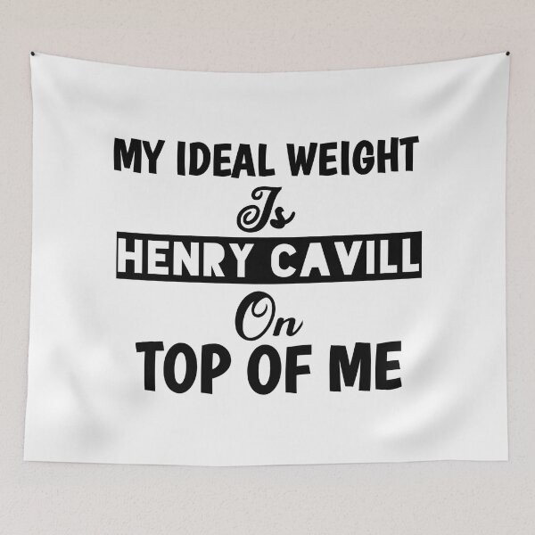Item preview, My Ideal Weight Is Henry Cavill On Top Of Me designed and sold by Tema EL.