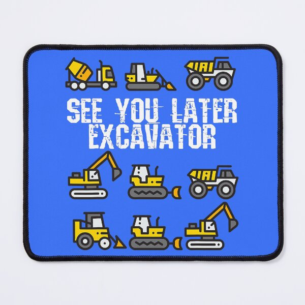 Item preview, See You Later Excavator Funny Toddler Boy Kids designed and sold by GunillaBlau.