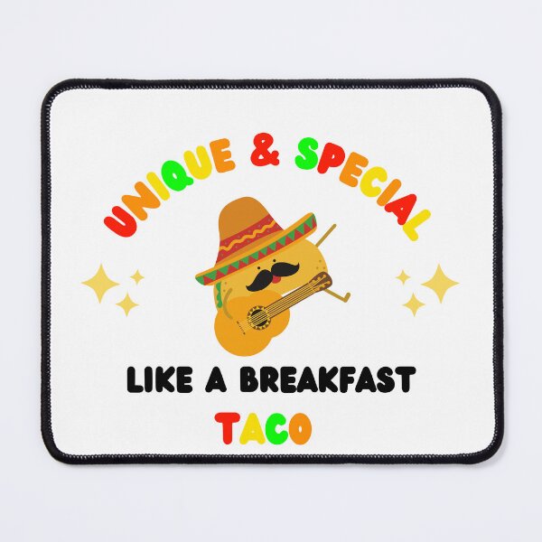 Item preview, Unique and Special Just Like A Breakfast Taco designed and sold by Emperors-Shop.