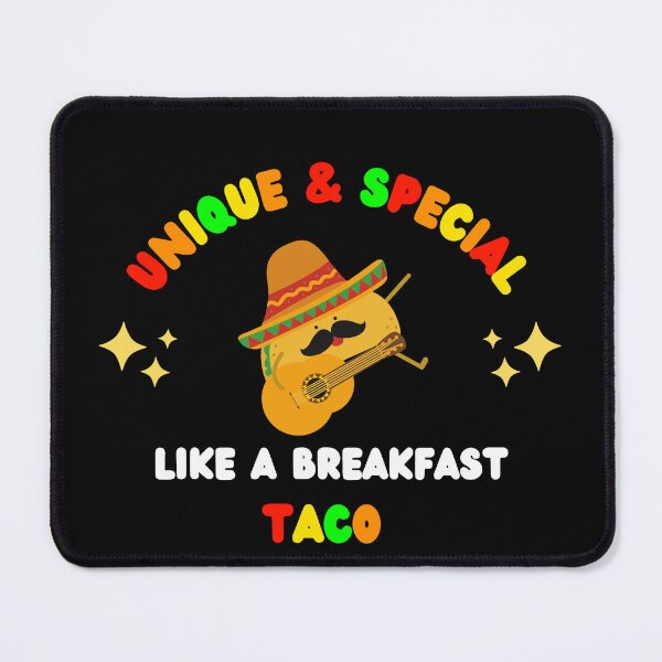 Item preview, Unique and Special Just Like A Breakfast Taco designed and sold by Emperors-Shop.