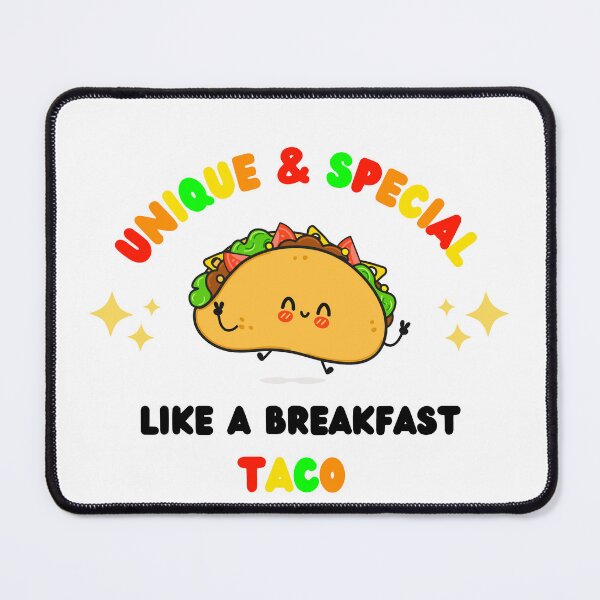 Item preview, Unique and Special Just Like A Breakfast Taco designed and sold by Emperors-Shop.