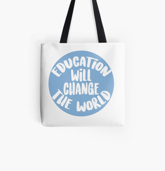 Education Will Change The World All Over Print Tote Bag